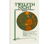 TWELFTH NIGHT: COLUMN ANNOTATION-FRIENDLY EDITION