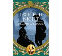 Twelfth Night: Love, Disguise and Delightful Confusion