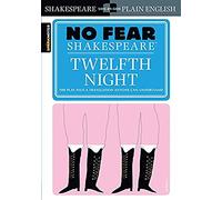 Twelfth Night: No Fear Shakespeare Side-by-Side Plain English