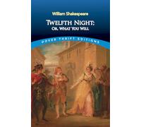 Twelfth Night: Or, What You Will