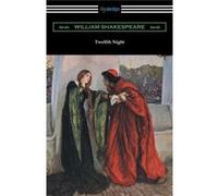 Twelfth Night or What You Will Annotated by Henry N. Hudson with an Introduction by Charles Harold Herford - William Shakespeare - Neeland Media LLC - Liv William ShakespeareWilliam Shakespeare (Auteu