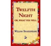 Twelfth Night, Or, What You Will William Shakespeare (Auteur)
