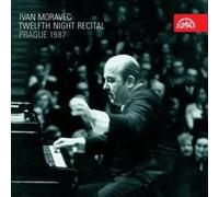 Ivan Moravec Ivan Moravec: Twelfth Night Recital, Prague 1987 (CD) Album