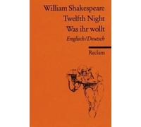 Twelfth Night / Was Ihr Wollt. Englisch/Deutsch