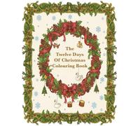 Twelve Days Of Christmas: A Traditional Holiday Coloring Book for Ages 8-15
