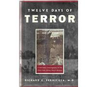 Twelve Days of Terror: A Definitive Investigation of the 1916 New Jersey Shark Attacks