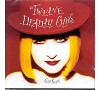 Twelve Deadly Cyns. and Then Some