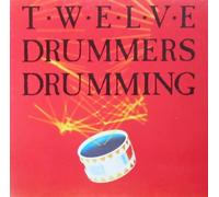 Twelve Drummers Drumming - Twelve Drummers Drumming