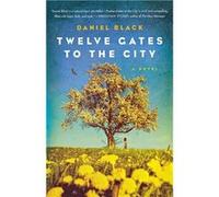 Twelve Gates to the City - Daniel Black - St. Martins Press3PL - Livre en Anglais Daniel BlackDaniel Black (Auteur)