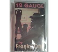 Twelve Gauge - Freaky One