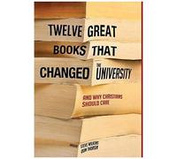 Twelve Great Books That Changed The University