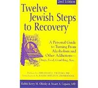 Twelve Jewish Steps to Recovery, The Jewsih Lights Twelve Steps Series Kerry M. Olitzky, Stuart A. Copans (Auteur)
