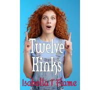 Twelve Kinks: BDSM, Lesbian WLW, Billionaire, Alpha Male, Brat, Threesome, Foot Fetish, Shower, Poolside, Stranger, Scary Alien Horror Sci-Fi, ... Athletes, Minister, Wedding. 12 stories
