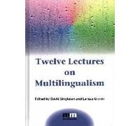 Twelve Lectures On Multilingualism