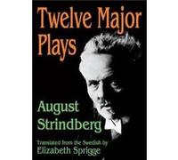 Twelve Major Plays by August Strindberg Paperback Book August Strindberg (Auteur)