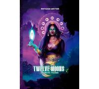 Twelve Moons: Cosmic Horror Tales