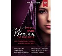 Twelve More of The Bible: Life-Changing Stories for Women Today
