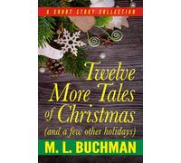 Twelve More Tales of Christmas: (and a few other holidays)