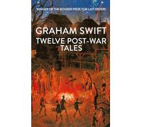 Twelve Post-War Tales: ‘A marvel of the storyteller’s art’, Financial Times
