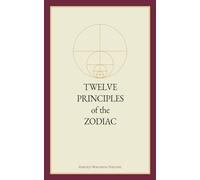 Twelve Principles of the Zodiac (Annotated)