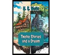 Twelve Stories and a Dream