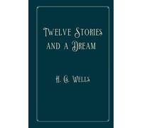 Twelve Stories and a Dream: Perfect Version