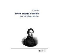 Twelve Studies In Chopin