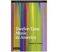 Twelve-Tone Music In America
