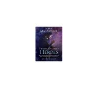 Twelve Unlikely Heroes Study Guide