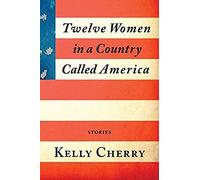 Twelve Women In A Country Called America