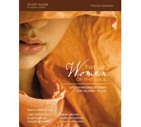 Twelve Women Of The Bible Study Guide