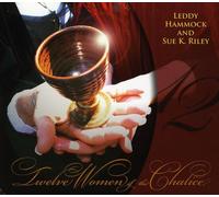 Twelve Women of The Chalice