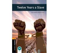 Twelve Years a Slave – Livre en VO – Oxford Bookworms Library – Oxford University Press