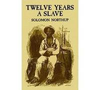 Twelve Years a Slave Solomon Northup (Auteur)