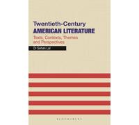 Twentieth-Century AMERICAN LITERATURE: Texts, Contexts, Themes and Perspectives
