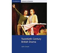 Twentieth Century British Drama
