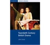 Twentieth Century British Drama Smart, John (Auteur)