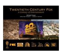 Twentieth Century Fox: A Century of Entertainment