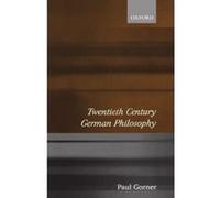 Paul Gorner Twentieth Century German Philosophy (Poche)