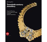 Twentieth-Century Jewellery From Art Nouveau to the Present /anglais