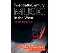 Twentieth-Century Music In The West