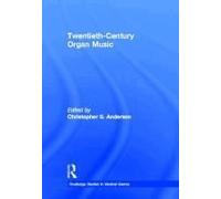 Twentieth-Century Organ Music