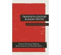 Twentieth-Century Russian Poetry : Reinventing the Canon. Hodgson, Katharine.