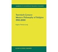 Twentieth-Century Western Philosophy Of Religion 1900-2000