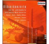 Twentieth Century Wind Concert - 20th Century Wind Concertos