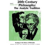 TwentiethCentury Philosophy The Analytic Tradition by Morris Weitz M. Weitz (Auteur)