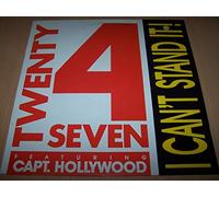 Twenty 4 Seven Featuring Capt. Hollywood - I Can't Stand It (Hip House Remix) / I Can't Stand It (Long Instrumental) - Maxi 45 tours - 12"
