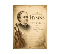 Twenty Fanny Crosby Hymns: Select-a-Part: for Cello