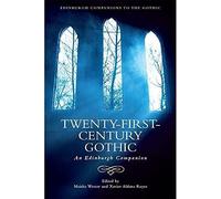 Twenty-first-century Gothic: An Edinburgh Companion