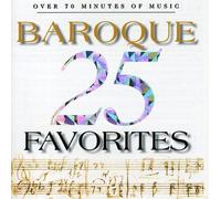 25 BAROQUE FAVORITES / VARIOUS - 25 Baroque Favorites/Various